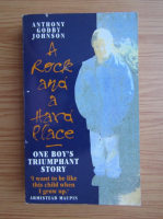 Anthony Godby Johnson - A rock and a Hard Place