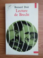 Bernard Dort - Lecture de Brecht