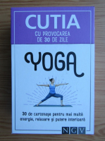 Cutia cu provocarea de 30 de zile. Yoga, 30 de cartonase pentru mai multa energie, relaxare si putere interioara