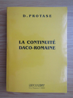 Dumitru Protase - La continuite daco-romaine