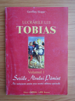 Geoffrey Hoppe - Lucrarile lui Tobias (volumul 1)