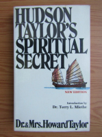 Howard Taylor - Hudson Taylor's spiritual secret