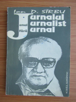 Ion D. Sirbu - Jurnalul unui jurnalist fara jurnal (volumul 1)
