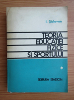 Ion Siclovan - Teoria educatiei fizice si sportului