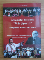 Laurentiu Hodorog - Ansamblul folcloric Martisorul