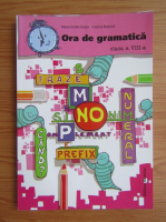 Maria Emilia Goian - Ora de gramatica. Clasa a VIII-a (2014)