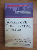 Martin J. Withman - The aggressive conservative investor