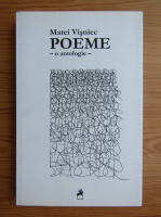 Matei Visniec - Poeme. O antologie