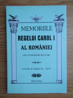 Memoriile Regelui Carol I al Romaniei (volumul 15)