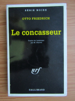Otto Friedrich - Le concasseur
