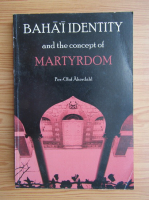 Per-Olof Akerdahl - Baha'I identity and the concept of martyrdom