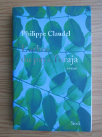 Philippe Claudel - L'arbre du pays Toraja