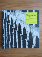 Segovia. Monografie