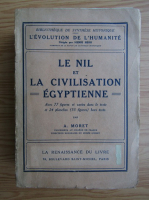 A. Moret - Le Nil et la civilisation egyptienne (1937)