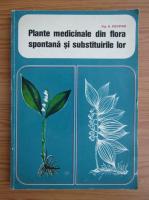 Anticariat: Agopian Artin - Plante medicinale din flora spontana si substituirile lor
