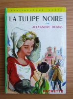 Alexandre Dumas - La tulipe noire