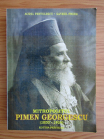 Aurel Pentelescu - Mitropolitul Pimen Georgescu, 1853-1934