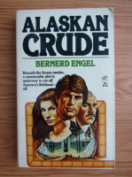 Bernerd Engel - Alaskan crude
