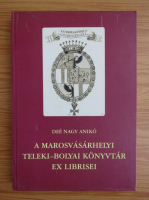 Dee Nagy Aniko - A marosvasarhelyi teleki-bolyai konyvtar ex librisei