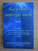 Anticariat: Elena Iuliana Neagu - Secretele intregii vieti (volumul 1)
