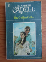 Elizabeth Cadell - The golden collar