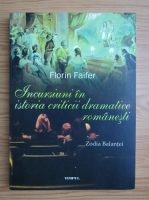 Florin Faifer - Incursiuni in istoria criticii dramatice romanesti