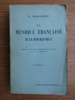 G. Jean Aubry - La musique francaise d'aujourd'hui (1916)