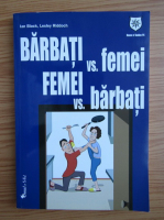 Ian Black - Barbati vs. femei. Femei vs. barbati