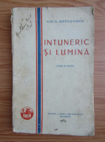 Anticariat: Ioan Alexandru Bratescu Voinesti - Intuneric si lumina (1932)