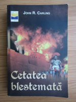 John Carling - Cetatea blestemata