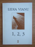 Lidia Vianu - 1, 2, 3