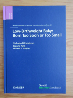 Nicholas D. Embleton - Low-birthweight baby. Born too soon or too small