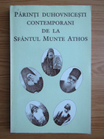 Printi duhovnicesti contemporani de la Sfantul Munte Athos (volumul 2)