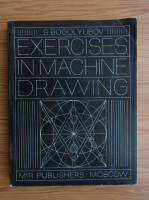 S. Bogolyubov - Exercises in machine drawing