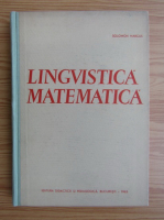 Anticariat: Solomon Marcus - Lingvistica matematica