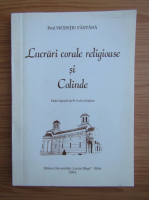 Vicentiu Fantana - Lucrari corale religioase si colinde