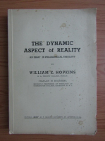 William E. Hopkins - The dynamic aspect of reality (1939)