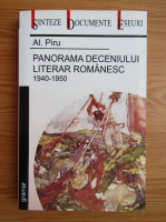 Alexandru Piru - Panorama deceniului literar romanesc 1940-1950