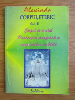 Alexiada - Corpul eteric (volumul 2)