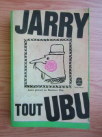 Alfred Jarry - Tout Ubu