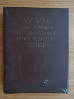 Atlas de pasari si animale de vanatoare si de mestesuguri (volumul 1)