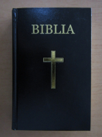 Biblia sau Sfanta Scriptura a Vechiului si Noului Testament