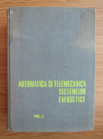 Anticariat: C. I. Penescu - Automatica si telemecanica sistemelor energetice (volumul 1)