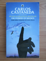 Carlos Castaneda - The power of silence