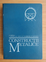 Dan Mateescu - Constructii metalice. Curs pentru subingineri 