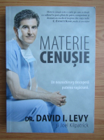 David I. Levy - Materie cenusie