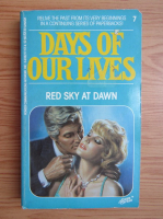 Anticariat: Days of our lives, volumul 7. Red sky at dawn
