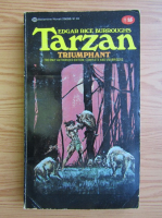 Edgar Rice Burroughs - Tarzan triumphant