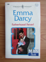 Emma Darcy - Fatherhood fever