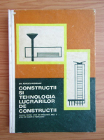 Gh. Popescu-Negreanu - Constructii si tehnologia lucrarilor de constructii. Manual pentru licee de specialitate anul V (1970)